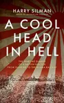 A Cool Head in Hell - Harry Silman