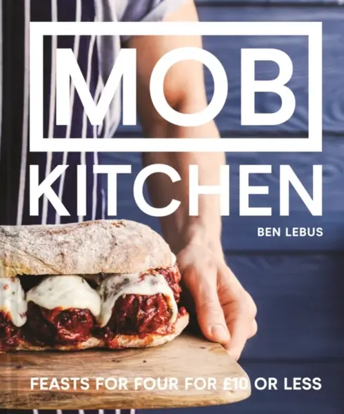 MOB Kitchen - Ben Lebus