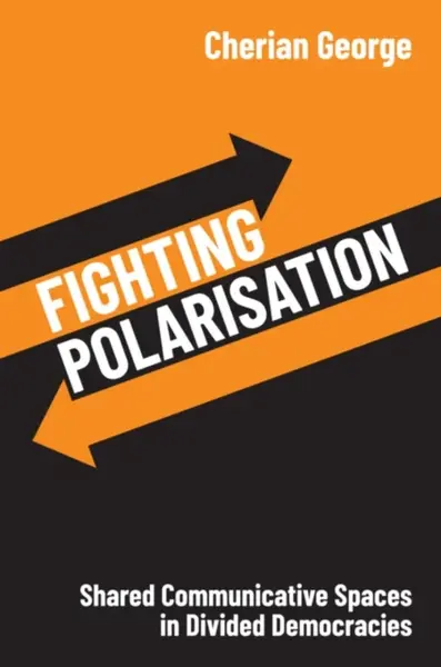 Fighting Polarisation - Cherian  George
