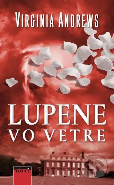 Lupene vo vetre - Virginia C. Andrews - kniha z kategorie Společenská beletrie