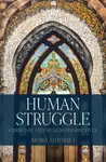 Human Struggle - Mona Siddiqui