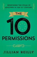The Ten Permissions - Jillian Reilly