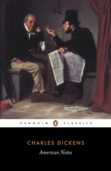 American Notes - Charles Dickens