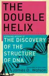 The Double Helix - Dr James Watson