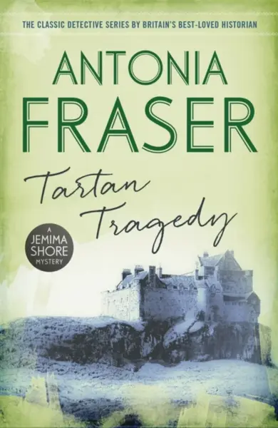 Tartan Tragedy - Lady Antonia Fraser