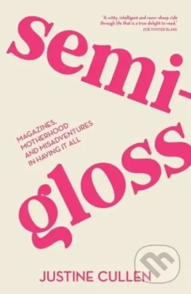 Semi-Gloss - Justine Cullen - kniha z kategorie Byznys a management