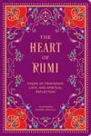 The Heart of Rumi - Džaláleddín Rúmí