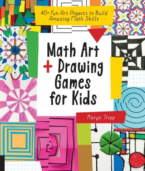 Math Art and Drawing Games for Kids - Karyn Tripp
