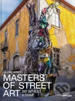 Masters of Street Art (Art Without A Frame) - Michael Harker