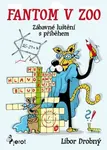 Fantom v ZOO - Libor Drobný