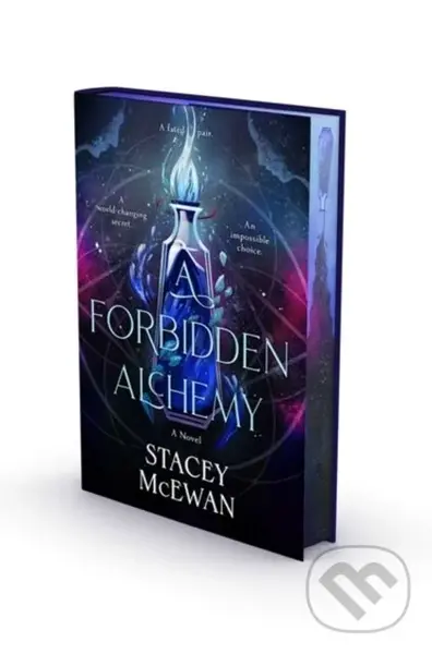 The Forbidden Alchemy - Stacey Mcewan,The Forbidden Alchemy - Stacey Mcewan