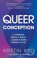Queer Conception (The Complete Fertility Guide for Queer and Trans Parents-to-Be) - kniha z kategorie Zdraví a životní styl