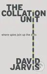 The Collation Unit - David Jarvis - kniha z kategorie Thrillery