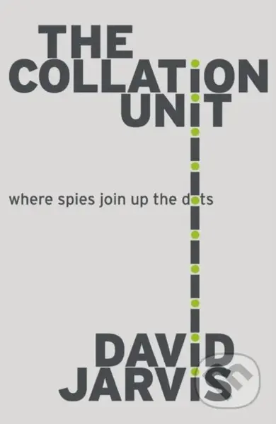 The Collation Unit - David Jarvis - kniha z kategorie Thrillery
