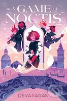 A Game of Noctis - Deva Fagan - kniha z kategorie Pro děti