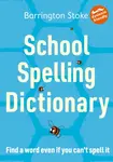 School Spelling Dictionary - Christine Maxwell, Julia Rowlandson
