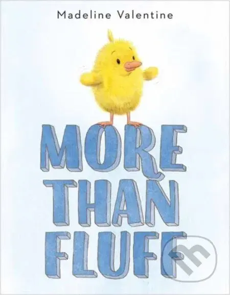 More Than Fluff - Madeline Valentine - kniha z kategorie Pro děti