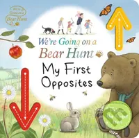 We're Going on a Bear Hunt: My First Opposites - Walker Books - kniha z kategorie Pro děti