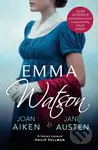 Emma Watson (Jane Austen's Unfinished Novel Completed by Joan Aiken and Jane Austen) - kniha z kategorie Romantika