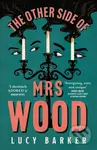 The Other Side of Mrs Wood - Lucy Barker