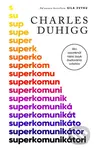 Superkomunikátori (Ako odomknúť tajný jazyk budovania vzťahov) - kniha z kategorie Humanitní a společenské vědy