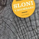 Sloni v soumraku (Defekt) - Iva Pekárková
