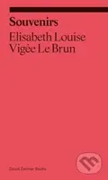 Souvenirs: From a Memoir - Elisabeth Louise Vigee Le Brun - kniha z kategorie Umění, design a architektura
