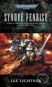 Warhammer 40 000: Synové Fenrisu - Lee Lightner - kniha z kategorie Sci-fi a fantasy