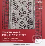 Novohradská paličkovaná čipka - Michaela Škodová - kniha z kategorie Umění, design a architektura