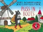 Axel Scheffler´s Fairy Tales: Puss In Boots - Axel Scheffler