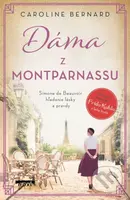 Dáma z Montparnassu (Simone de Beauvoir - hľadanie lásky a pravdy) - kniha z kategorie Společenská beletrie