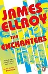 The Enchanters - James Ellroy