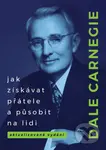 Jak získávat přátele a působit na lidi - Dale Carnegie - kniha z kategorie Odborné a naučné