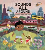 Sounds All Around (The Science of How Sound Works) - kniha z kategorie Pro děti