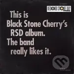 Black Stone Cherry: This Is Black Stone Cherry´S Rsd Album. The Band Really Likes It.