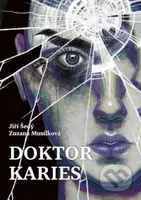 Doktor Karies - Zuzana Musílková, Jiří Šedý - kniha z kategorie Horory