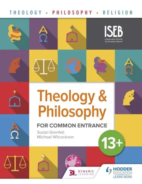 Theology and Philosophy for Common Entrance 13+ - Michael Wilcockson, Susan Grenfell