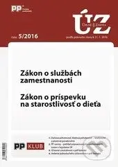 Úplné znenia zákonov 5/2016 (Zákon o službách zamestnanosti, Zákon o príspevku na starostlivosť o dieťa)