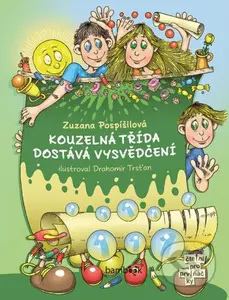 Kouzelná třída dostává vysvědčení - Drahomír Trsťan, Zuzana Pospíšilová - kniha z kategorie Pro děti