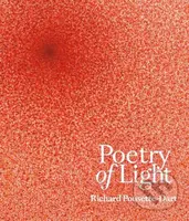 Poetry of Light: Richard Pousette-Dart - Daniel Zamani, Charles Duncan - kniha z kategorie Umění, design a architektura