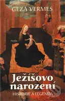 Ježíšovo narození (Historie a legenda) - Geza Vermes - kniha z kategorie Záhady a paranormální jevy
