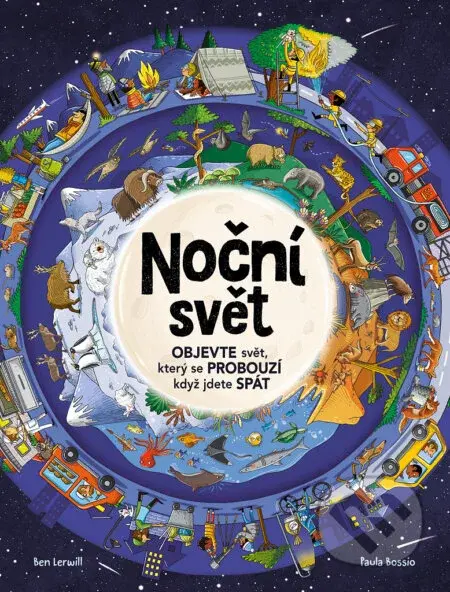 Noční svět - Paula Bossio (ilustrátor), Ben Lerwill - kniha z kategorie Encyklopedie