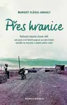 Přes hranice (Defekt) - Flügel-Anhalt Margot