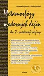 Metamorfózy moderných dejín 1 (do 2. svetovej vojny) - kniha z kategorie Historie