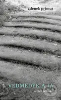 Vedmedyk a já - Zdeněk Primus - kniha z kategorie Společenská beletrie