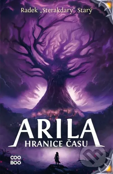 Arila: Hranice času - Radek Starý, František Sedláček (ilustrátor) - kniha z kategorie Pro děti