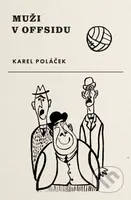 Muži v offsidu - Karel Poláček - kniha z kategorie Beletrie