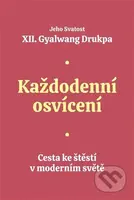 Každodenní osvícení (Cesta ke štěstí v moderním světě) - kniha z kategorie Buddhismus