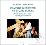 Komedie o umučení ve studiu Marta. - Ivo Krobot - kniha z kategorie Drama a divadelní hry