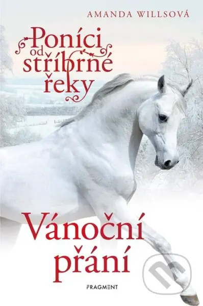 Poníci od stříbrné řeky: Vánoční přání - Amanda Willsová - kniha z kategorie Beletrie pro děti